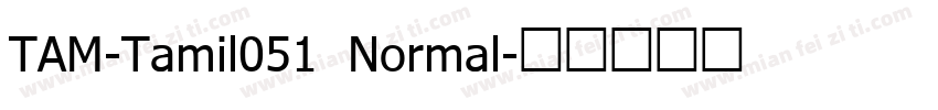 TAM-Tamil051 Normal字体转换